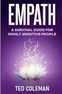 Empath: A Survival Guide for Highly Sensitive People