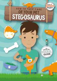 How to Take Care of Your Pet Stegosaurus (Booklife Freedom Readers)