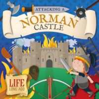 Attacking a Norman Castle (Life Long Ago)