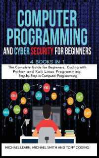 Computer Programming and Cyber Security for Beginners : 4 BOOKS IN 1: the Complete Guide for Beginners, Coding whit Python and Kali Linux Programming, Step-by-Step in Computer Programming