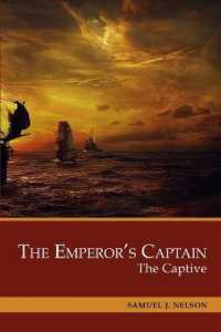 The Emperor's Captain: The Captive (Heart of the Sea)