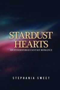 Stardust Hearts: An Otherworld Fantasy Romance. 3 books in 1: The Far Side， The Long Shot， The Last Stand