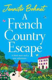 A French Country Escape : An escapist romance set in the gorgeous French Countryside from Jennifer Bohnet （Large Print）