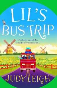 Lil's Bus Trip : An uplifting, feel-good read from USA Today bestseller Judy Leigh （Large Print）