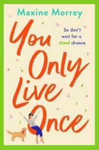 You Only Live Once : The laugh-out-loud, feel-good romantic comedy from Maxine Morrey （Large Print）