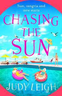 Chasing the Sun : The fun feel-good read from USA Today bestseller Judy Leigh