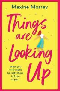 Things Are Looking Up : An uplifting, heartwarming romance from Maxine Morrey （Large Print）