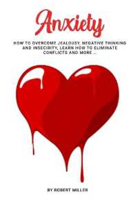 Anxiety : How to Overcome Jealousy, negative Thinking and Insecirity, learn how to Eliminate Conflicts and more ...
