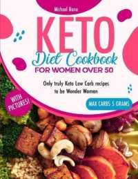Keto Diet Cookbook For Women Over 50 Vip Edition: Only truly Keto Low Carb recipes to be Wonder Woman， carbs max 5 grams， with BLACK & WHITE pictures! (Diet Cookbook)