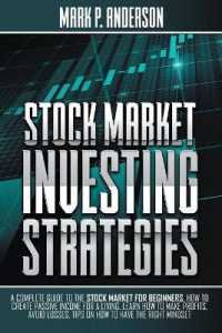 Stock Market Investing Strategies: A Complete Guide to the Stock Market for Beginners， how to Create Passive Income for a Living. Learn how to Make Pr