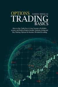 Options Trading Basics : How to Day Trade for a Living, become a Profitable Investor and Build a Passive Income! Includes Swing and Day Trading, Options for Income, Dividend Investing