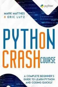 Python Crash Course: A Complete Beginner's Guide to Learn Python and Coding Quickly