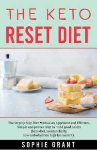 The Keto Reset Diet: The step by step Diet Manual an Approved and Effective， Simple and Proven way to build Good Habits. (Keto diet， Mental