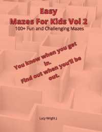 Easy Mazes For Kids Vol 2: 100+ Fun and Challenging Mazes