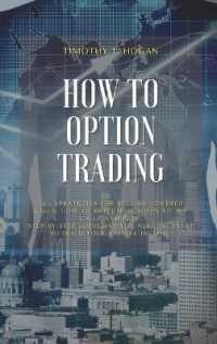 How to Option Trading : All Strategies for Selling Covered Calls, How to Determine When to Buy Calls and Puts. Step-By-Step Guideline You Need to Start to Build Your Passive Income.