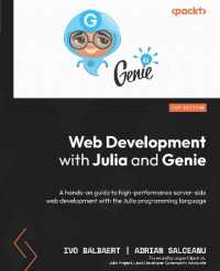 Web Development with Julia and Genie : A hands-on guide to high-performance server-side web development with the Julia programming language