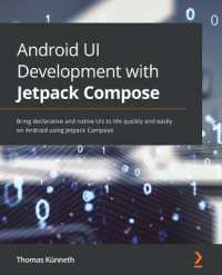 Android UI Development with Jetpack Compose : Bring declarative and native UIs to life quickly and easily on Android using Jetpack Compose