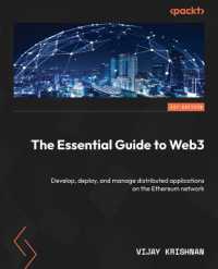 The Essential Guide to Web3 : Develop, deploy, and manage distributed applications on the Ethereum network