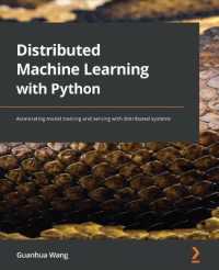 Distributed Machine Learning with Python : Accelerating model training and serving with distributed systems
