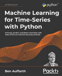 Machine Learning for Time-Series with Python : Forecast, predict, and detect anomalies with state-of-the-art machine learning methods