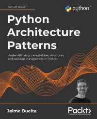 Python Architecture Patterns : Master API design, event-driven structures, and package management in Python