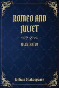 Romeo and Juliet : (Illustrated)