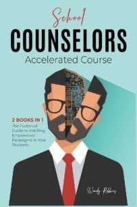 School Counselors Accelerated Course [2 in 1]: The Foolproof Guide to Instilling Empowered Paradigms in Your Students (The Happiness Education Factory)