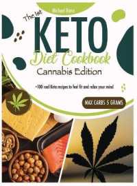 Keto Diet Cookbook Cannabis Edition: +100 real keto recipes to feel fit and relax your mind (Black and White) (Keto Diet)