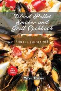 Wood Pellet Smoker and Grill Cookbook - Poultry and Seafood : Smoker Cookbook for Smoking and Grilling, the Most 81 Delicious Pellet Grilling BBQ Meat Recipes for Your Whole Family