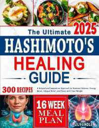 The Ultimate Hashimoto's Healing Guide : A Natural and Supportive Approach to Hormone Balance. Energy Boost, Fatigue Relief, and Peace with Your Weight