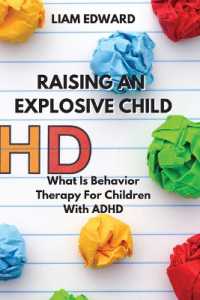 Raising an Explosive Child : What Is Behavior Therapy for Children with ADHD