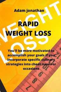 Rapid Weight Loss : You'll be more motivated to accomplish your goals if you incorporate speciJc culinary strategies into cheat meals or occasions