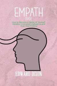 Empath Guide: A Survival Guide for Empaths and Sensitive Individuals， Become a Healer Instead of Absorbing Negative Energies