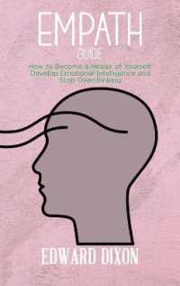 Empath Guide: A Survival Guide for Empaths and Sensitive Individuals， Become a Healer Instead of Absorbing Negative Energies