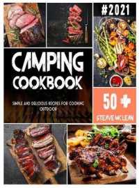 Camping Cookbook: Simple and delicious recipes for cooking outdoor