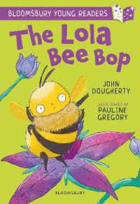 The Lola Bee Bop: a Bloomsbury Young Reader : Purple Book Band (Bloomsbury Young Readers)