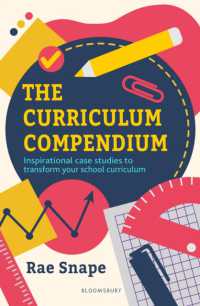 The Curriculum Compendium : Inspirational case studies to transform your school curriculum