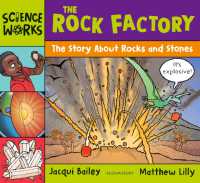 The Rock Factory : The Story about Rocks and Stones (Science Works)