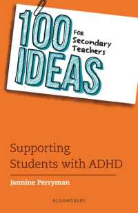 100 Ideas for Secondary Teachers: Supporting Students with ADHD (100 Ideas for Teachers)