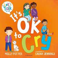 It's OK to Cry : A Let's Talk picture book to help children talk about their feelings (Let's Talk)