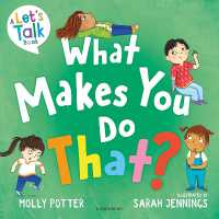 What Makes You Do That? : A Let's Talk picture book to help children understand their behaviour and emotions (Let's Talk)