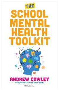 The School Mental Health Toolkit : A practical guide to supporting the whole school community