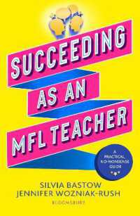 Succeeding as an MFL Teacher : The ultimate guide to teaching secondary MFL (Succeeding As...)