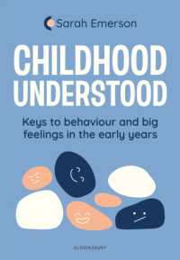 Childhood Understood : Keys to behaviour and big feelings in the early years