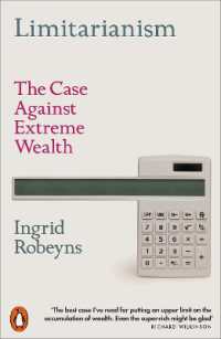 Limitarianism : The Case against Extreme Wealth