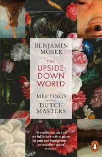 The Upside-Down World : Meetings with the Dutch Masters