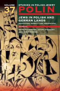 Polin: Studies in Polish Jewry Volume 37 : Jews in Polish and German Lands: Encounters, Interactions, Inspirations (Polin: Studies in Polish Jewry)