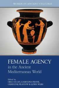 Female Agency in the Ancient Mediterranean World (Women in Ancient Cultures)