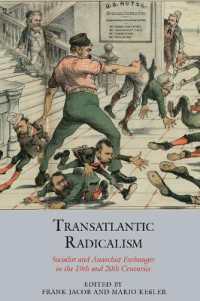 Transatlantic Radicalism : Socialist and Anarchist Exchanges in the 19th and 20th Centuries (Studies in Labour History)