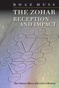 The Zohar: Reception and Impact (The Littman Library of Jewish Civilization)